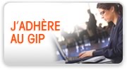 J'ADHÈRE AU GIP J'ADHÈRE AU GIP